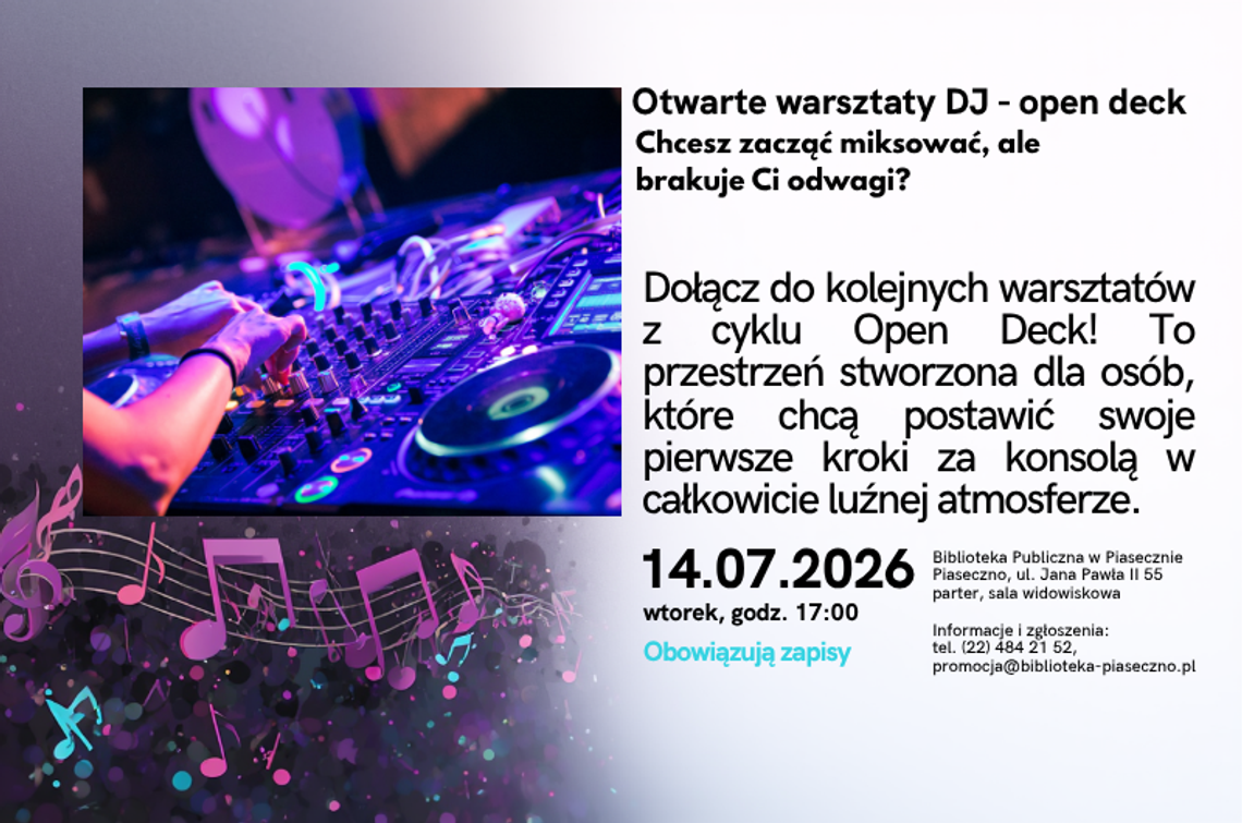 Cykl otwartych warsztatów DJ – open deck lipiec Plakat promujący otwarte warsztaty DJ open deck