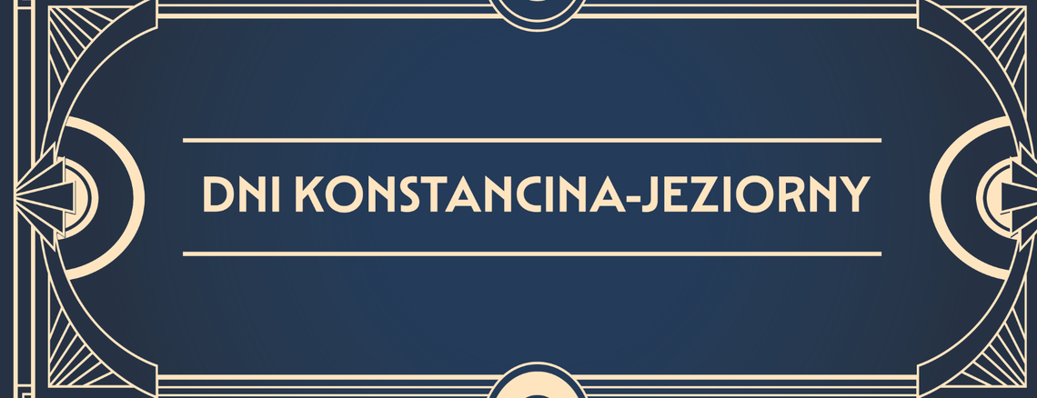 Dni Konstancina-Jeziorny 2026 Dni Konstancina-Jeziorny 2026