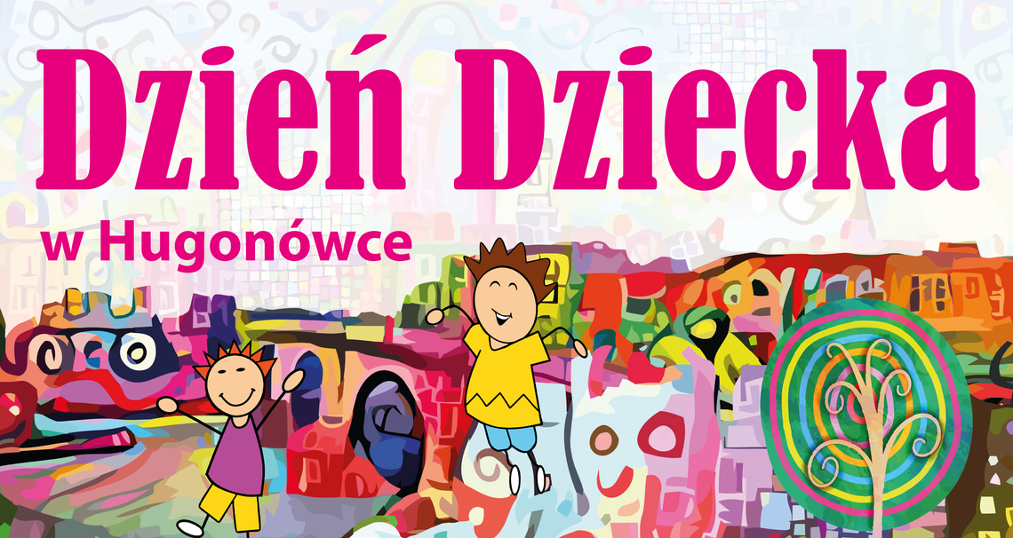 Dzień Dziecka z Hugonówką