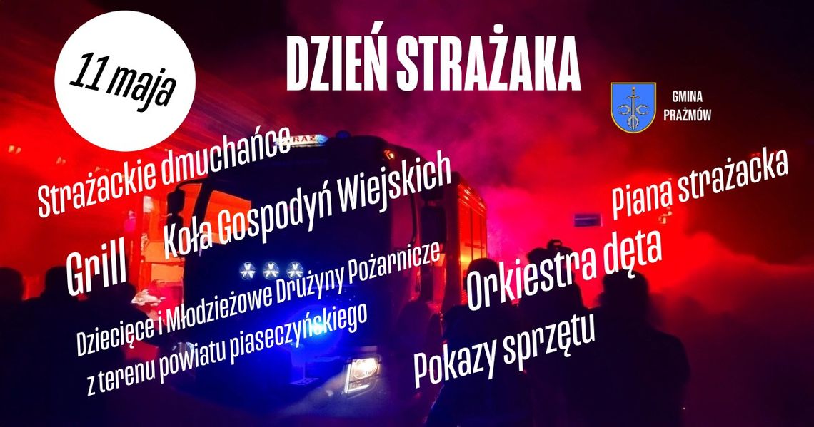 Dzień Strażaka i Piknik w Prażmowie Dzień Strażaka i Piknik w Prażmowie