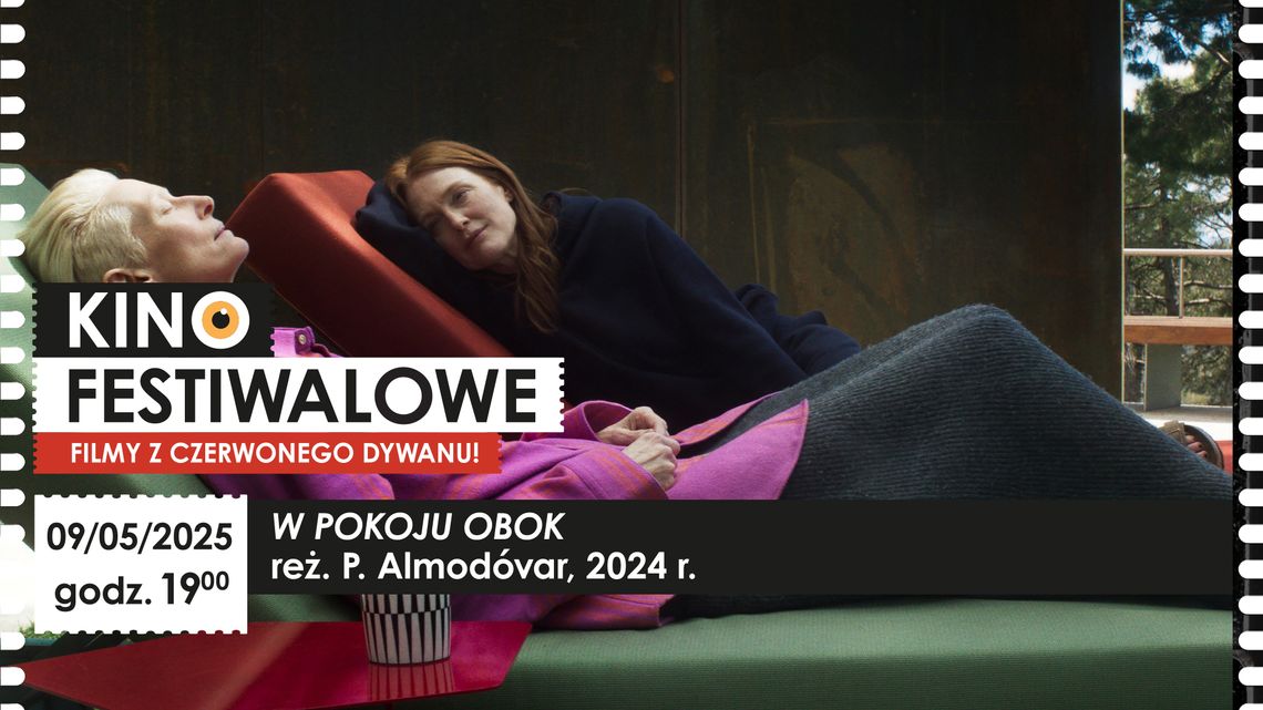 Kino festiwalowe - film Pedro Almodóvara „W pokoju obok” Kino festiwalowe - film Pedro Almodóvara „W pokoju obok”