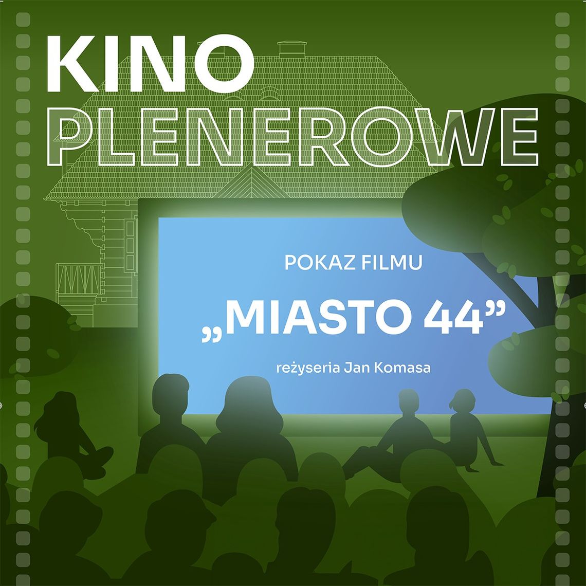 Kino plenerowe - "Miasto 44" przy Domu Żośki w Zalesiu Dolnym Kino plenerowe - "Miasto 44" przy Domu Żośki w Zalesiu Dolnym