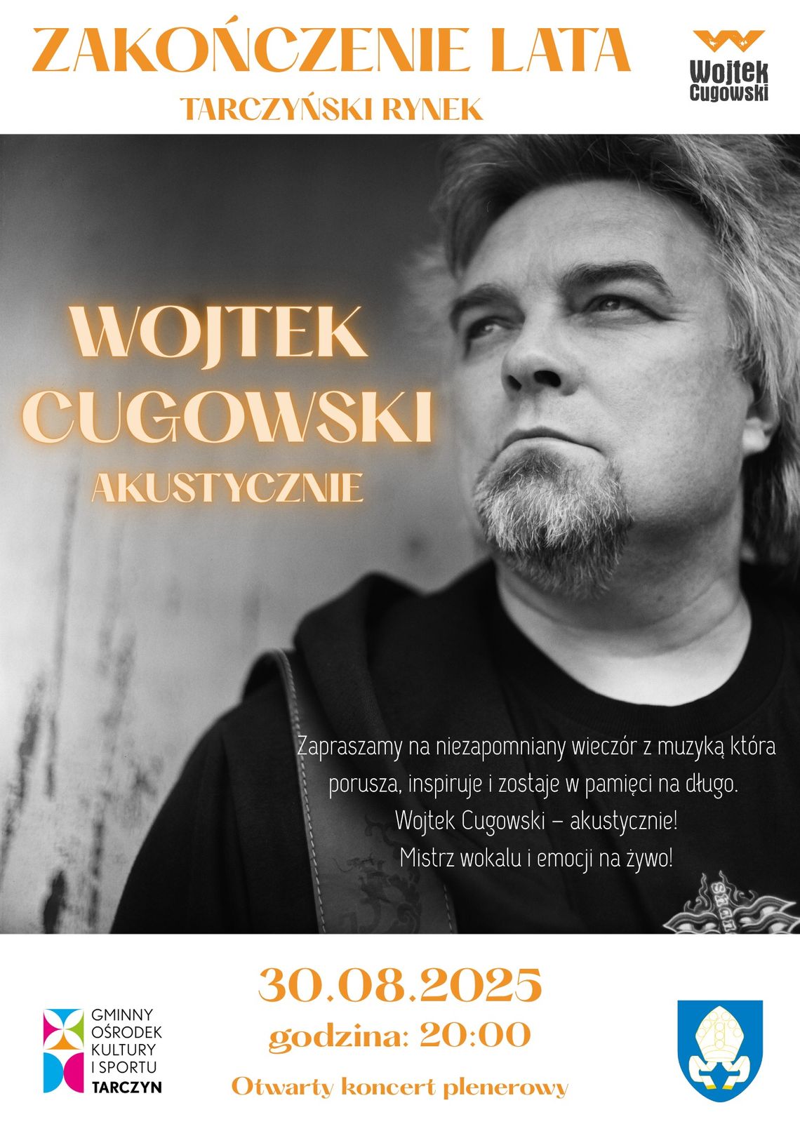Koncert plenerowy - WOJTEK CUGOWSKI Akustycznie w Tarczynie na zakończenie lata!