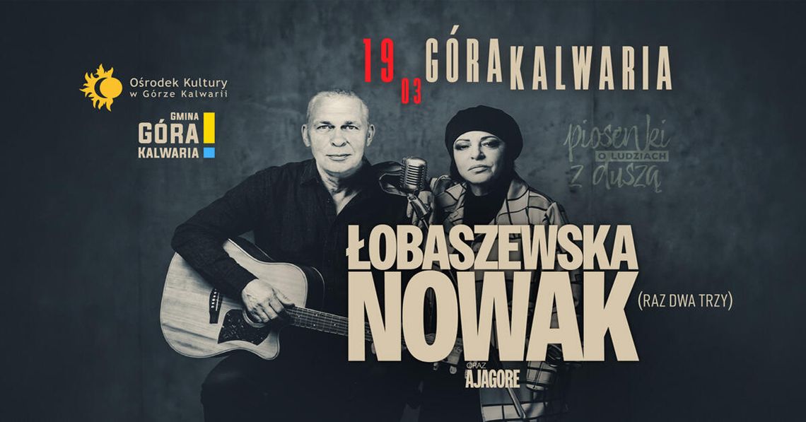 Łobaszewska & Nowak (Raz Dwa Trzy) | Piosenki o ludziach z duszą