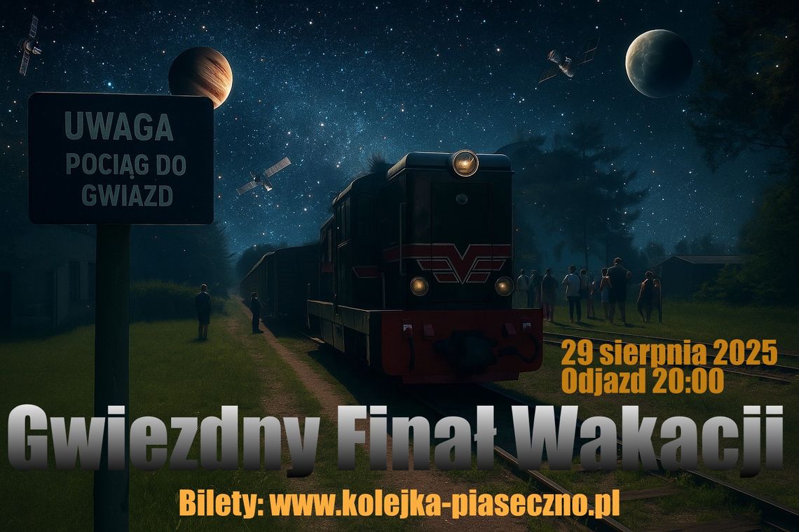 Pociąg do gwiazd - Gwiezdny finał wakacji z Karolem Wójcickim