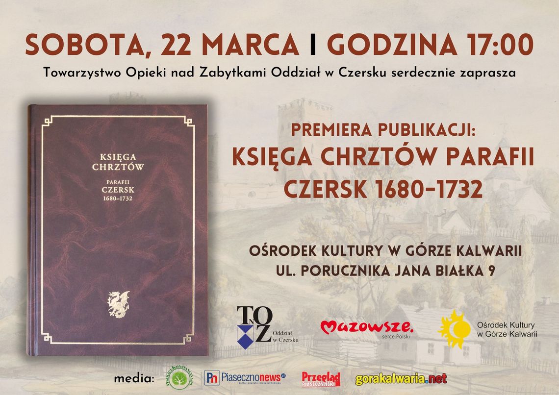 Premiera - „Księga chrztów parafii Czersk 1680-1732” Premiera - „Księga chrztów parafii Czersk 1680-1732”