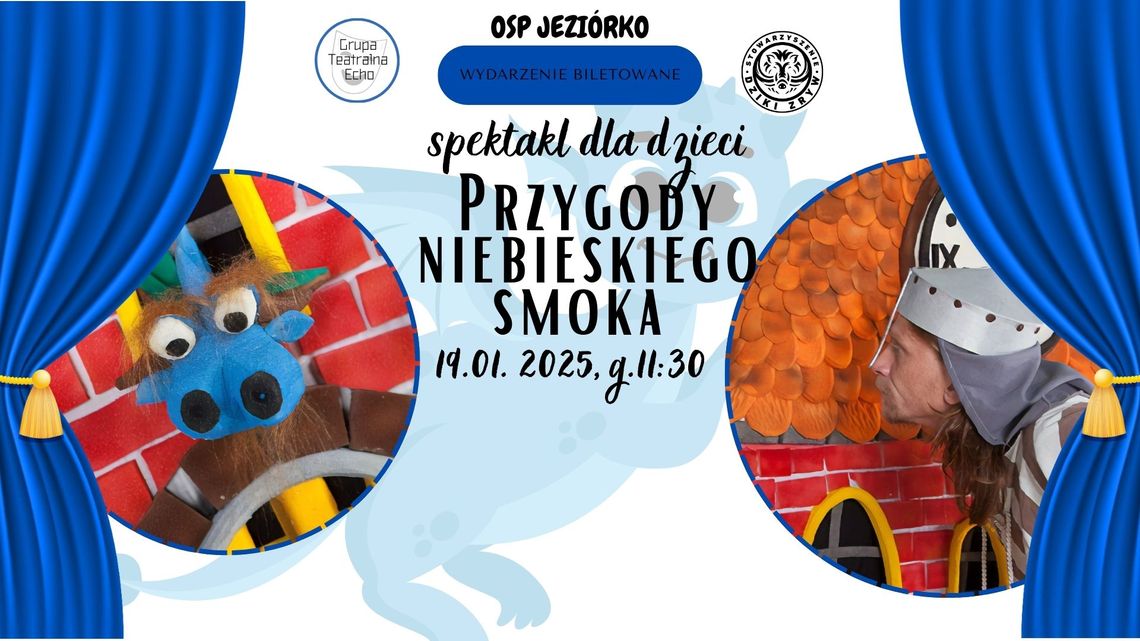Spektakl dla dzieci "Przygody niebieskiego smoka" - grupa teatralna ECHO Spektakl dla dzieci "Przygody niebieskiego smoka" - grupa teatralna ECHO