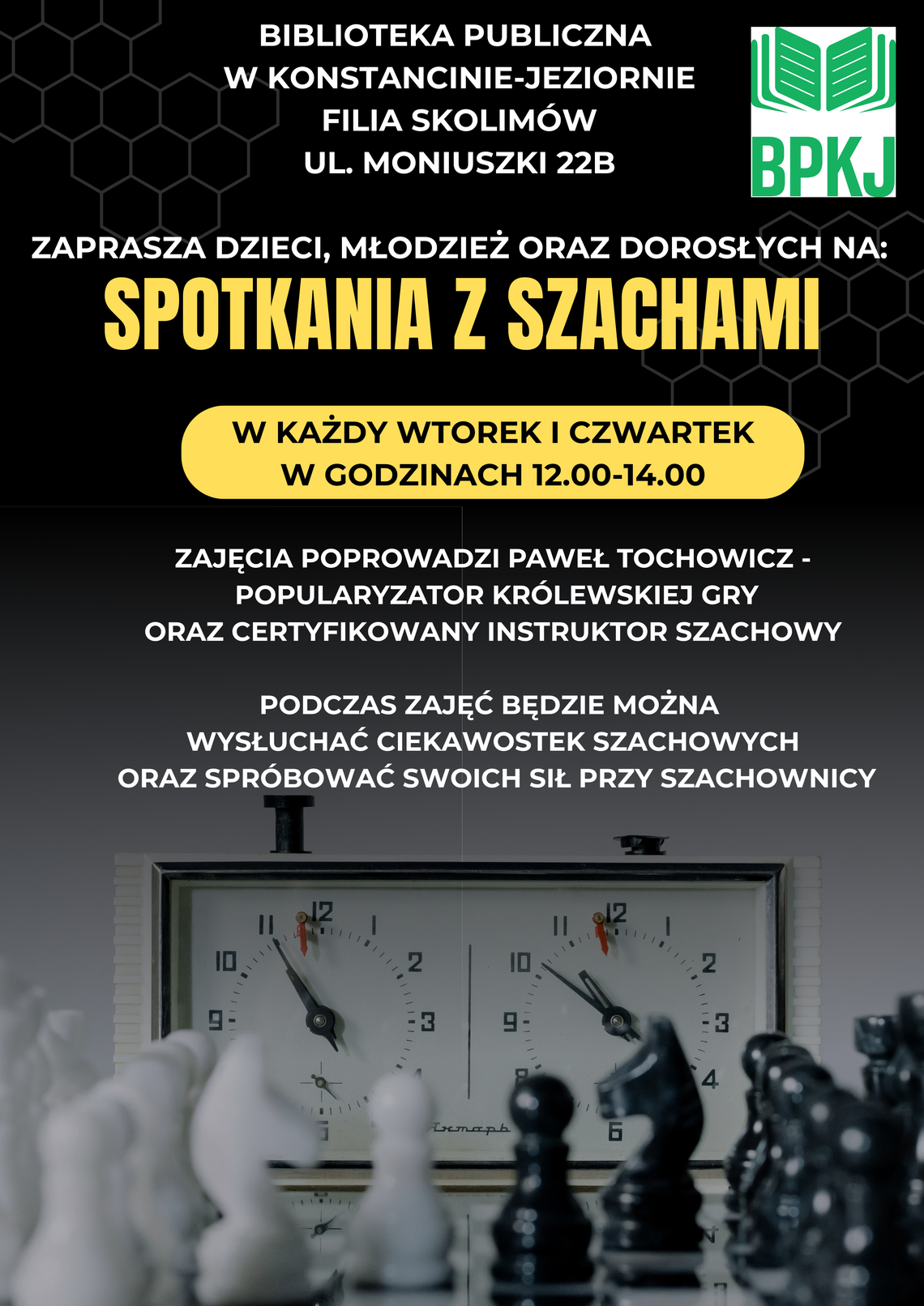 Spotkania z szachami - zajęcia cykliczne w filii w Skolimowie Spotkania z szachami - zajęcia cykliczne w filii w Skolimowie