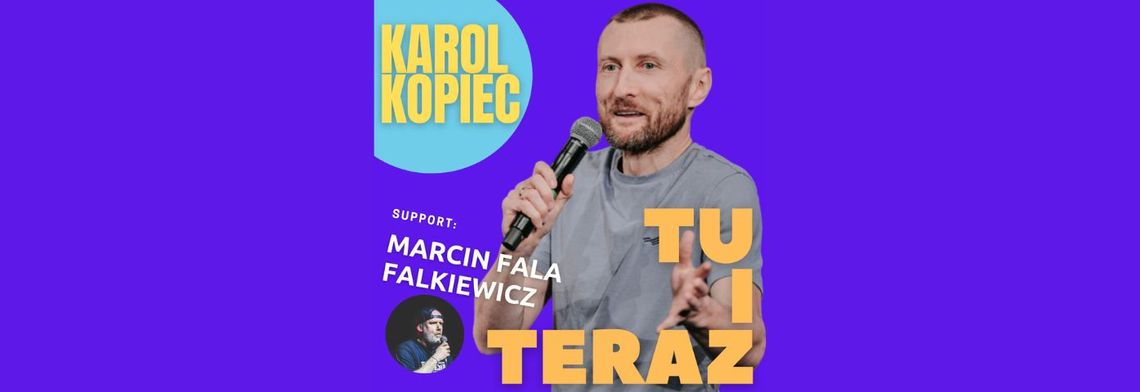 STAND UP. KAROL KOPIEC STAND UP. KAROL KOPIEC
