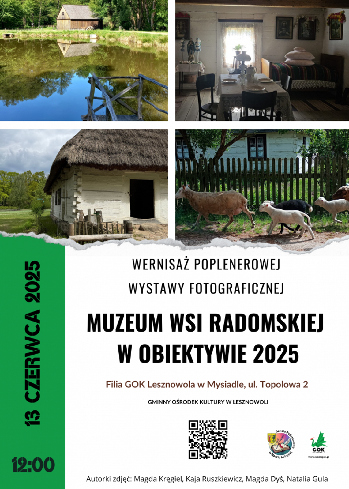 Wernisaż poplenerowej wystawy fotograficznej "Muzeum Wsi Radomskiej" Wernisaż poplenerowej wystawy fotograficznej "Muzeum Wsi Radomskiej"