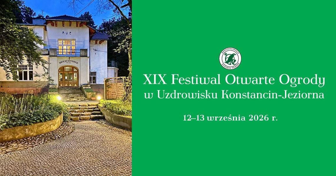 XIX Festiwal Otwarte Ogrody w Konstancinie-Jeziornie XIX Festiwal Otwarte Ogrody w Konstancinie-Jeziornie