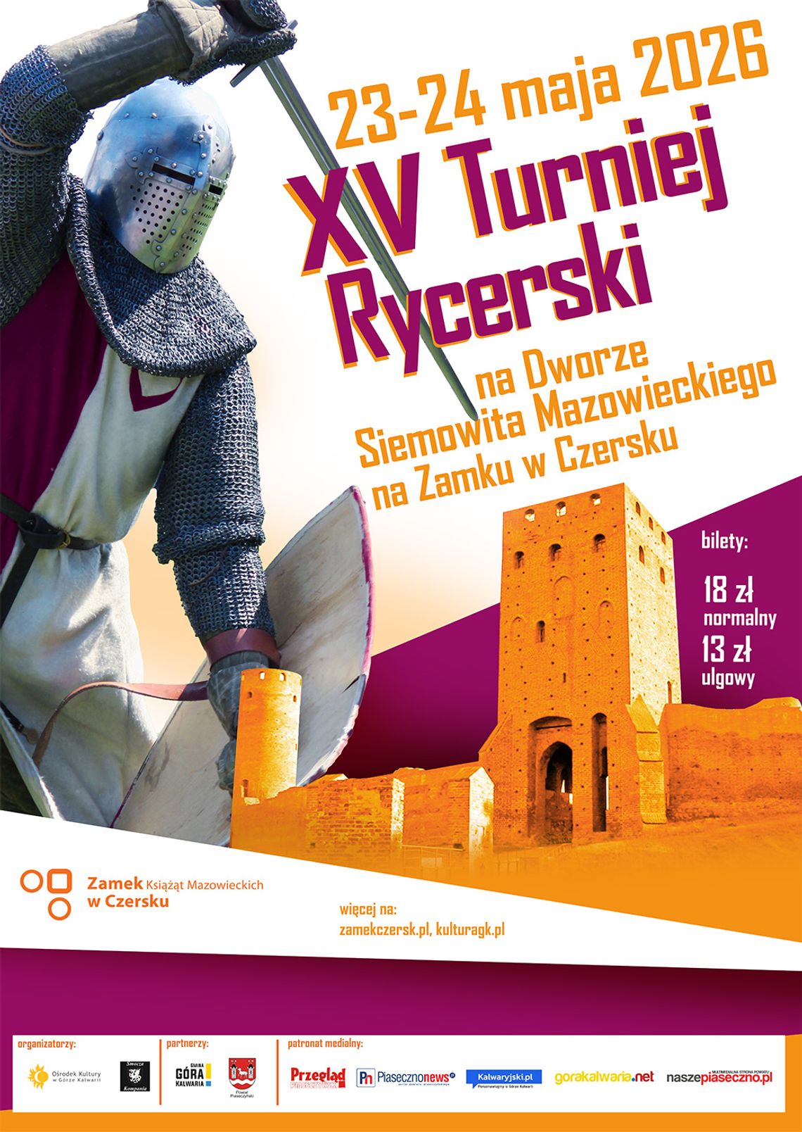 XV Turniej Rycerski na Zamku w Czersku Czersku XV Turniej Rycerski na Zamku w Czersku Czersku